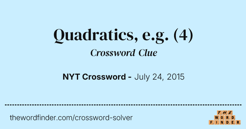 Quadratics, e.g. crossword clue image