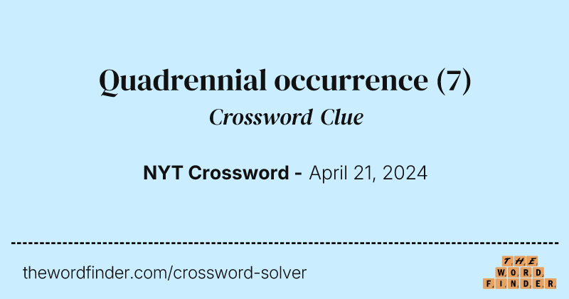 Quadrennial occurrence crossword clue image