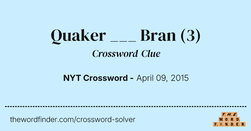 Quaker ___ Bran crossword clue image
