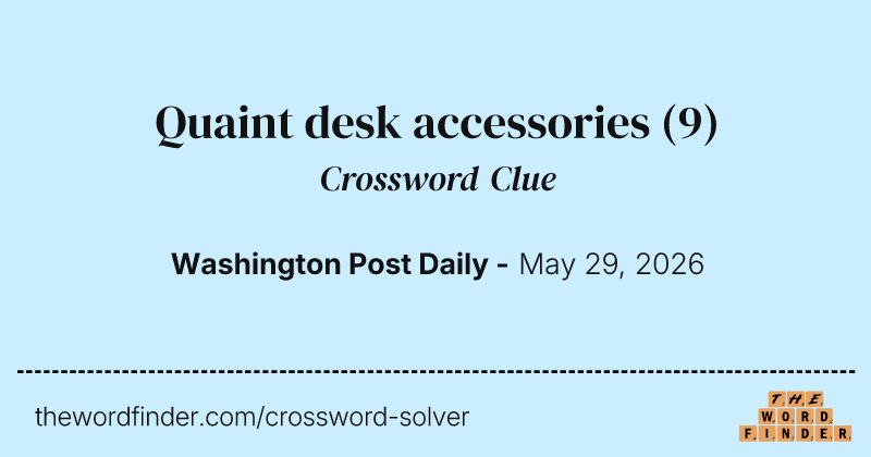 Quaint desk accessories crossword clue image