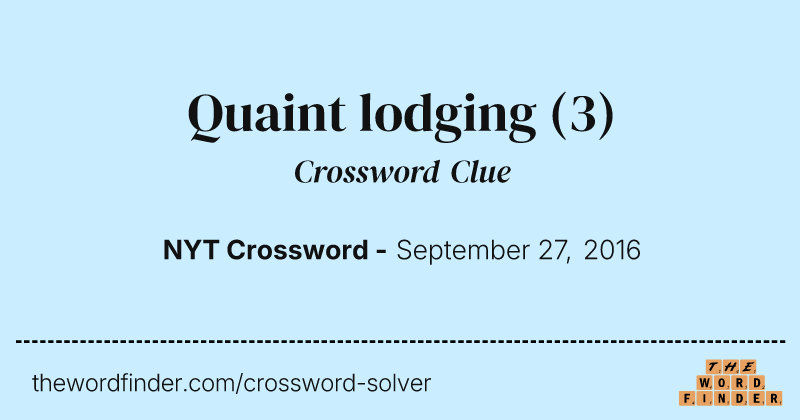 Quaint lodging crossword clue image
