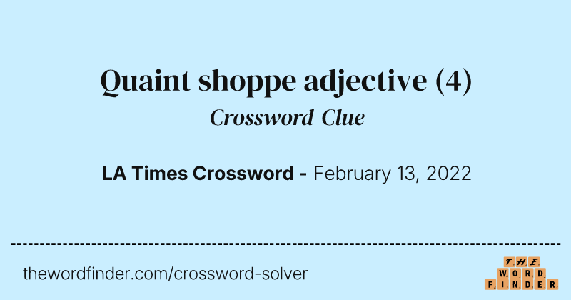 Quaint shoppe adjective crossword clue image