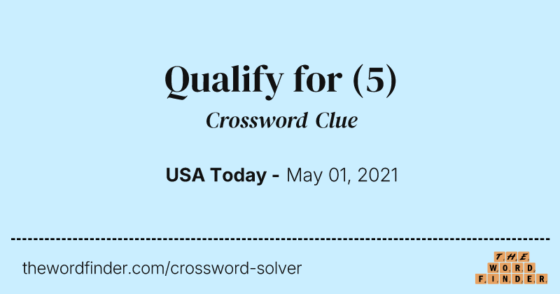 Qualify for crossword clue image