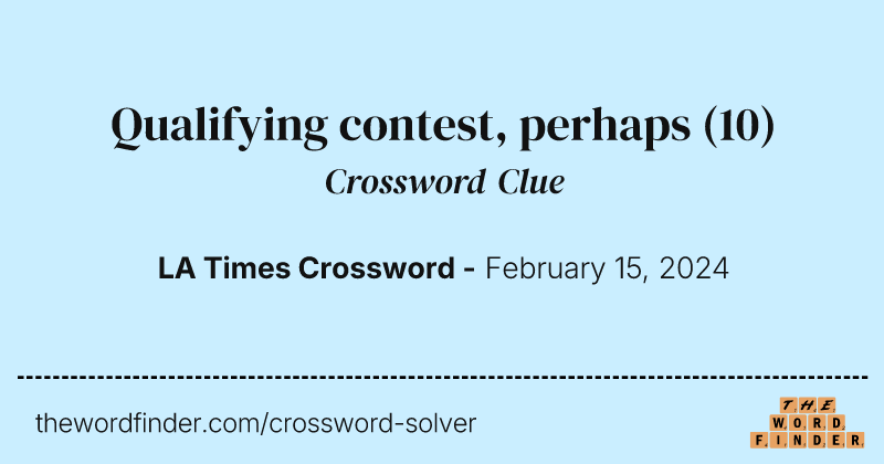 Qualifying contest, perhaps crossword clue image