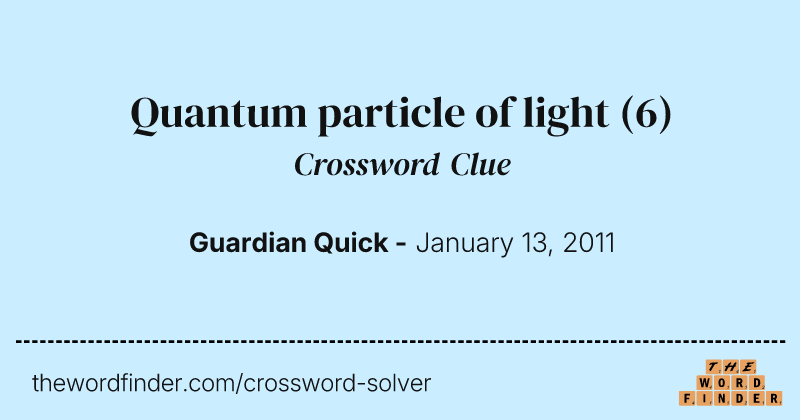 Quantum particle of light crossword clue image
