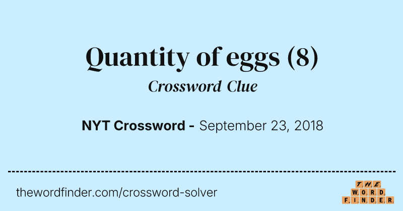 Quantity of eggs crossword clue image