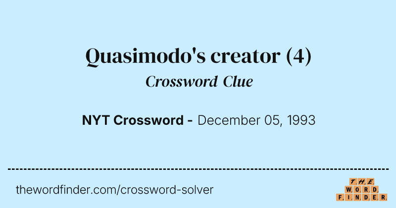 Quasimodo's creator crossword clue image
