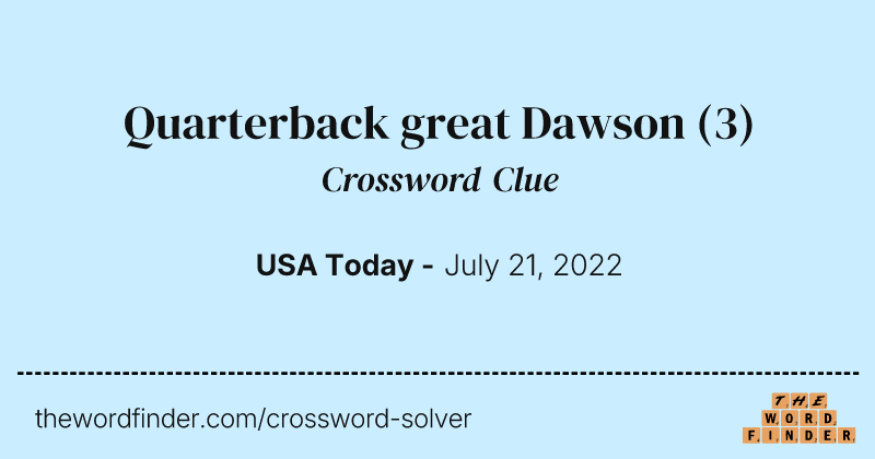 Quarterback great Dawson crossword clue image
