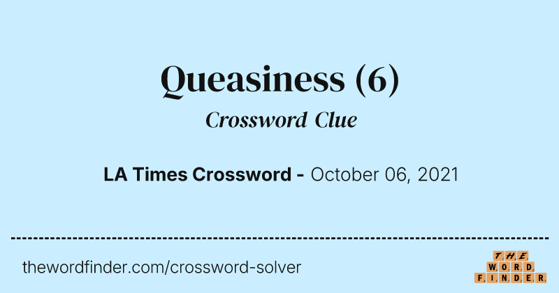 Queasiness crossword clue image