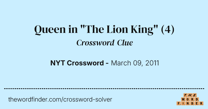 Queen in "The Lion King" crossword clue image
