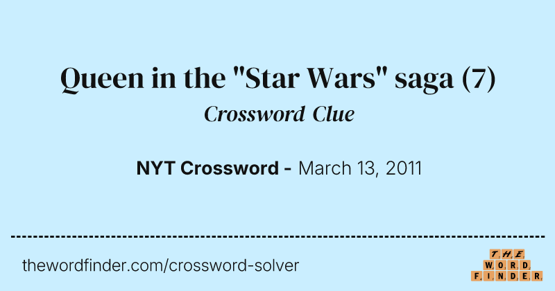 Queen in the "Star Wars" saga crossword clue image