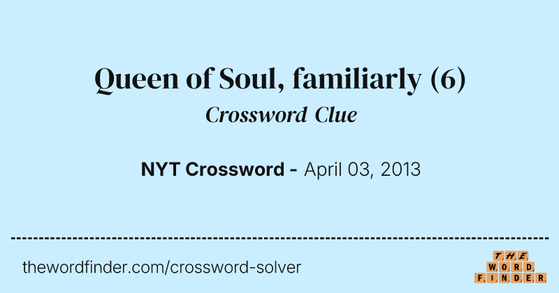 Queen of Soul, familiarly crossword clue image