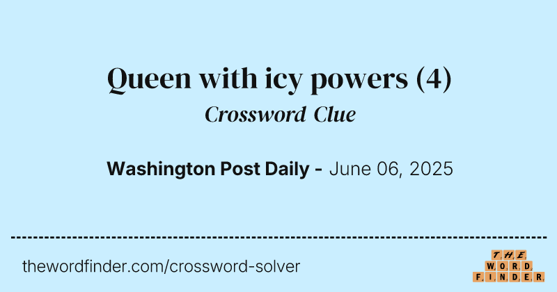 Queen with icy powers crossword clue image