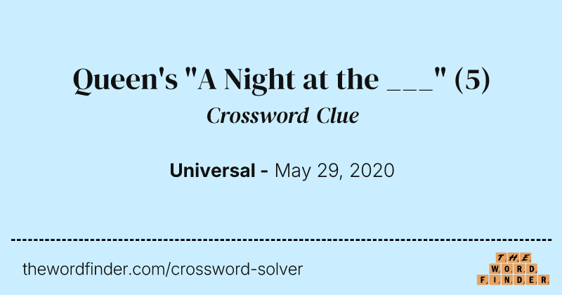 Queen's "A Night at the ___" crossword clue image