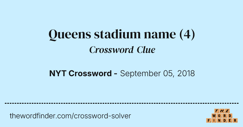 Queens stadium name crossword clue image