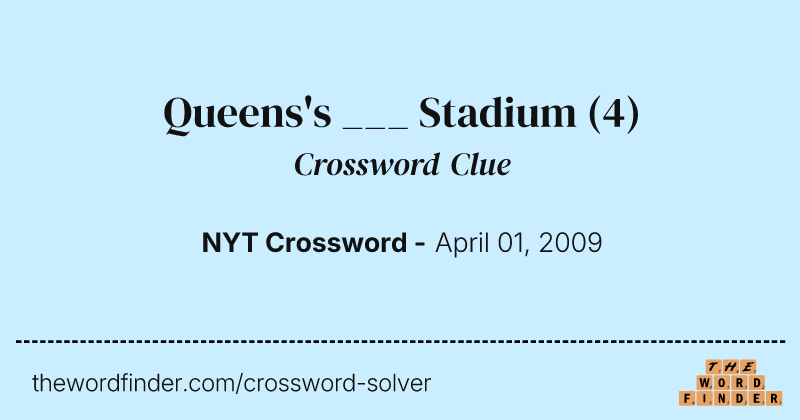 Queens's ___ Stadium crossword clue image