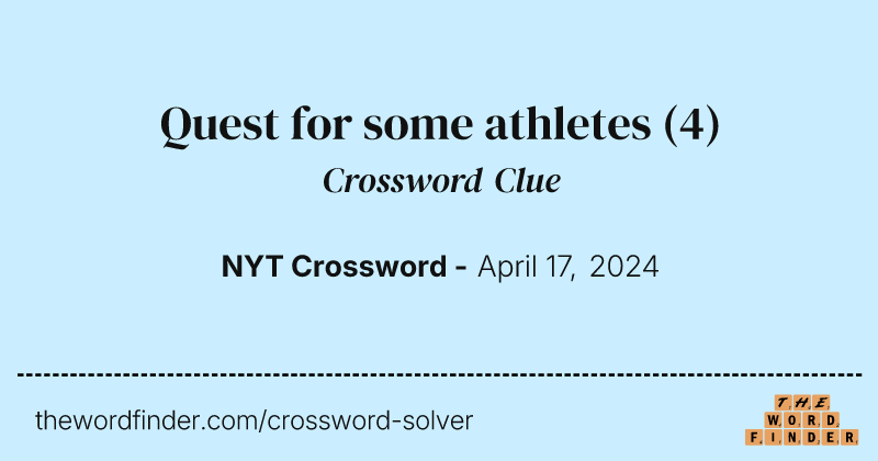 Quest for some athletes crossword clue image