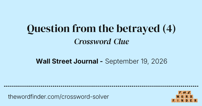 Question from the betrayed crossword clue image
