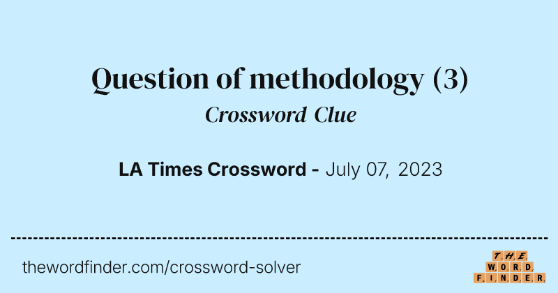 Question of methodology crossword clue image