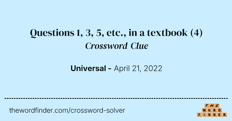 Questions 1, 3, 5, etc., in a textbook crossword clue image