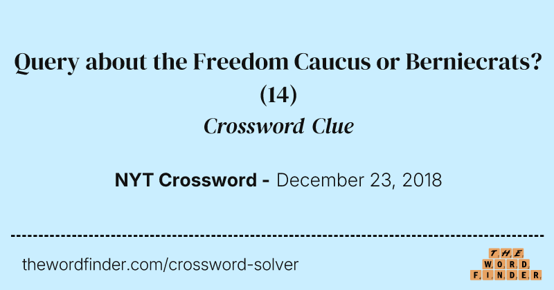 Query about the Freedom Caucus or Berniecrats? crossword clue image