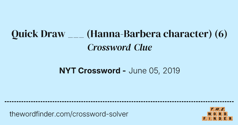 Quick Draw ___ (Hanna-Barbera character) crossword clue image