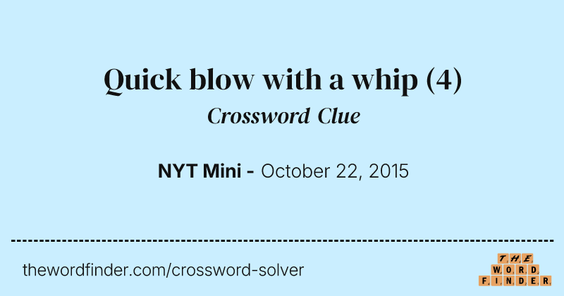 Quick blow with a whip crossword clue image