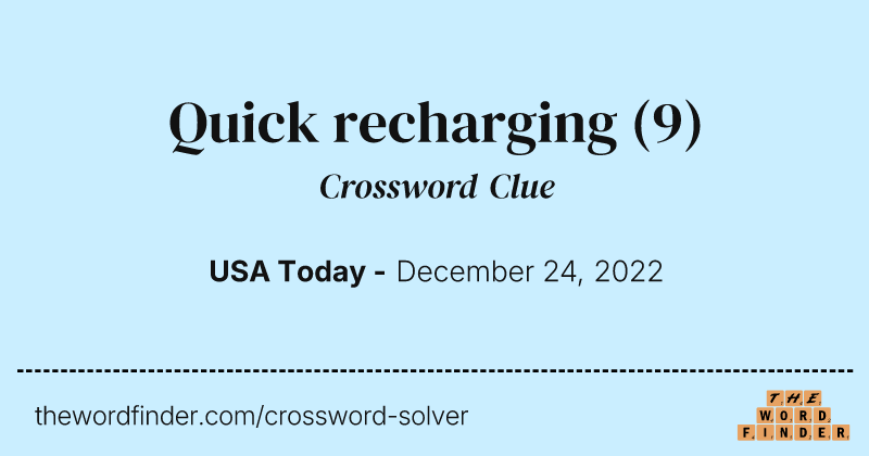 Quick recharging crossword clue image