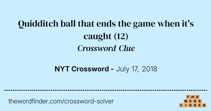 Quidditch ball that ends the game when it's caught crossword clue image