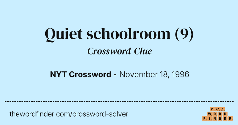 Quiet schoolroom crossword clue image