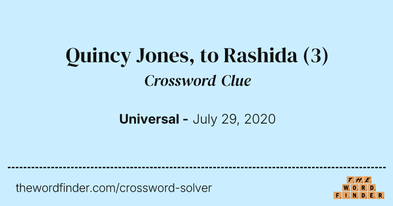 Quincy Jones, to Rashida crossword clue image