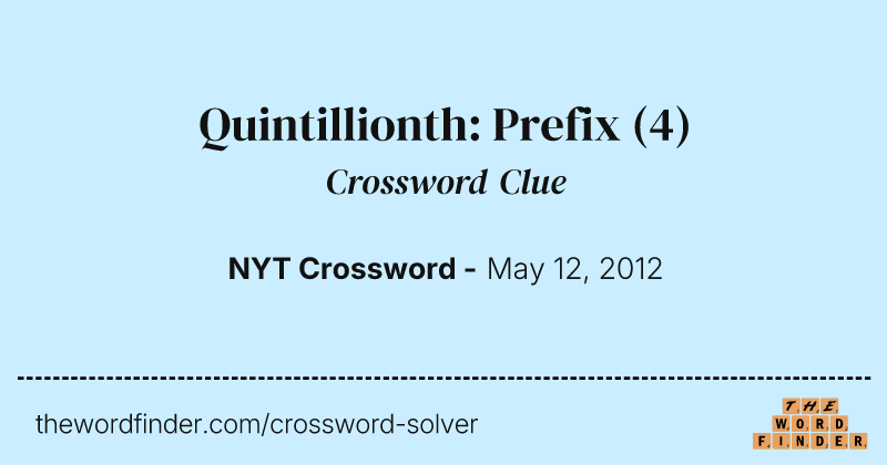 Quintillionth: Prefix crossword clue image