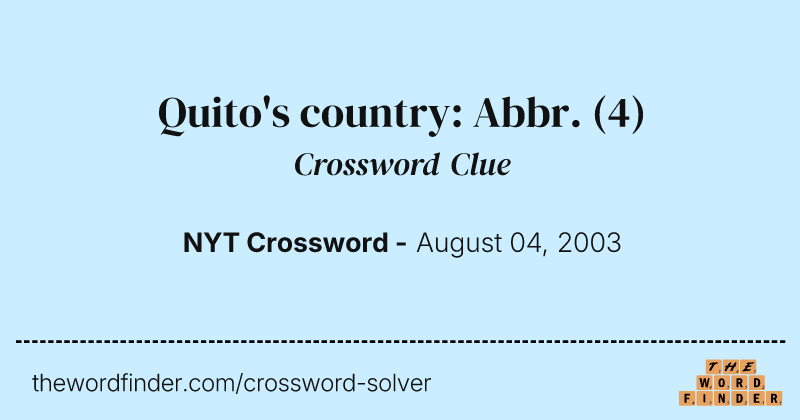 Quito's country: Abbr. crossword clue image