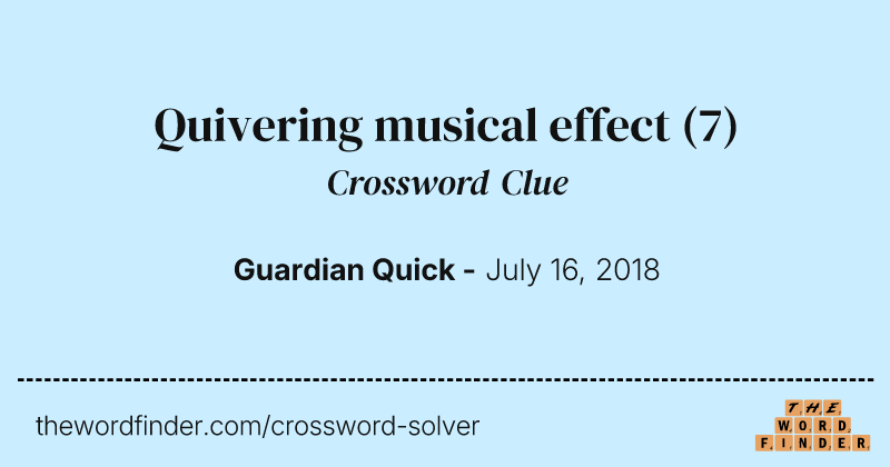 Quivering musical effect crossword clue image