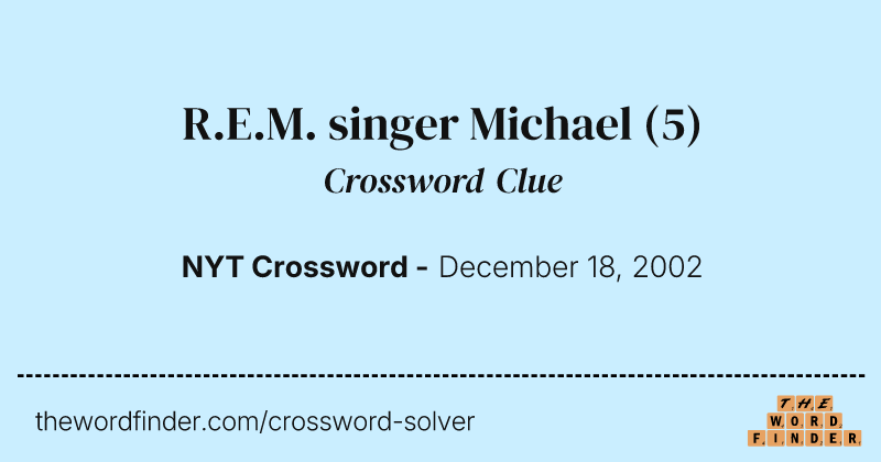 R.E.M. singer Michael crossword clue image