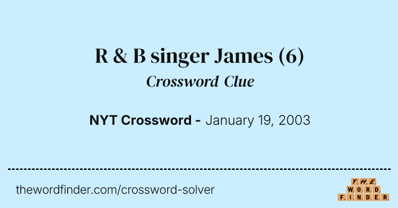 R & B singer James crossword clue image