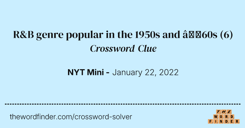 R&B genre popular in the 1950s and ’60s crossword clue image