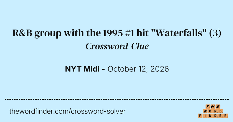 R&B group with the 1995 #1 hit "Waterfalls" crossword clue image