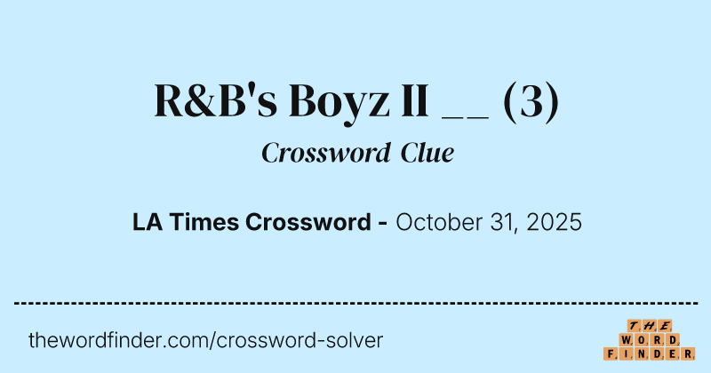 R&B's Boyz II __ crossword clue image