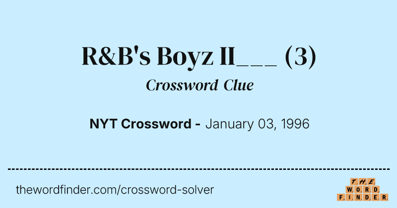 R&B's Boyz II___ crossword clue image