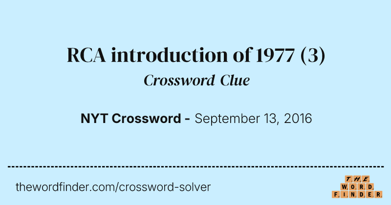 RCA introduction of 1977 crossword clue image