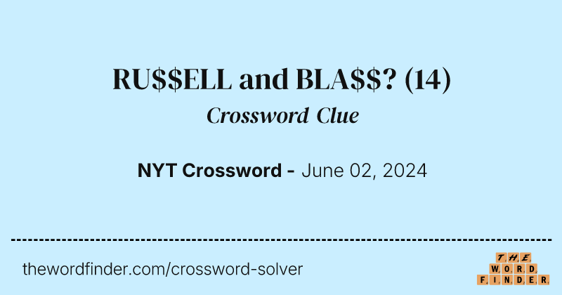 RU$$ELL and BLA$$? crossword clue image