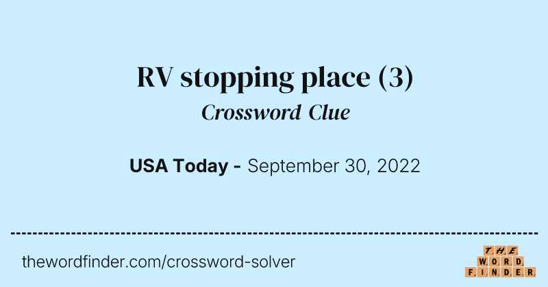 RV stopping place crossword clue image