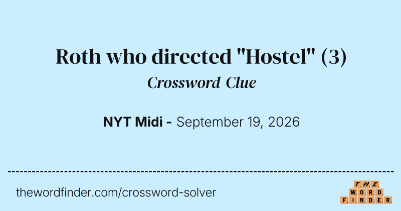 Roth who directed "Hostel" crossword clue image
