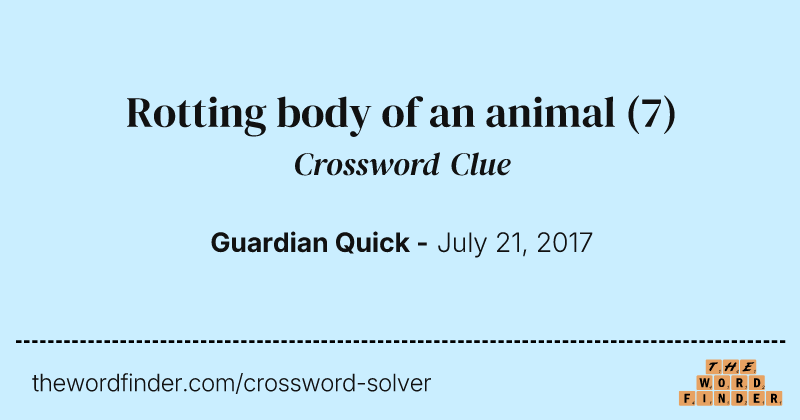 Rotting body of an animal crossword clue image