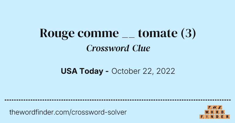 Rouge comme __ tomate crossword clue image