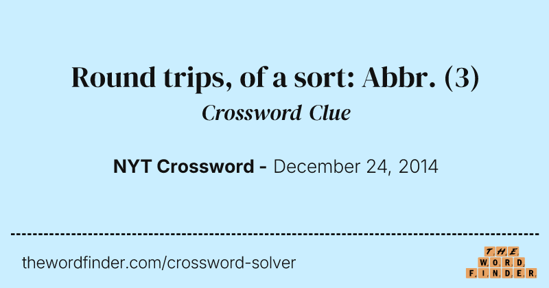 Round trips, of a sort: Abbr. crossword clue image