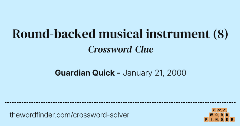 Round-backed musical instrument crossword clue image