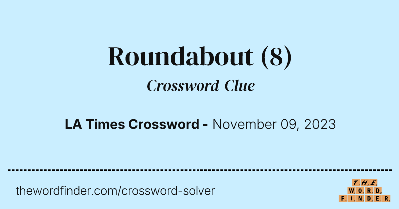 Roundabout crossword clue image