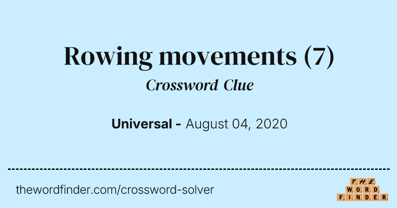 Rowing movements crossword clue image